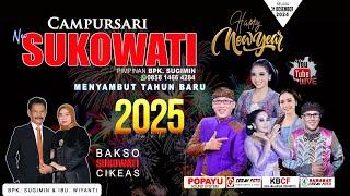 MENYAMBUT TAHUN BARU 2025 | Campursari NEW SUKOWATI 0812 1902 8741 - BAKSO SUKOWATI CIKEAS