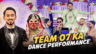 ADNAAN KI SHADI MAIN TEAM 07 KA DANCE PERFORMANCE | SHADAN FAROOQUI VLOG