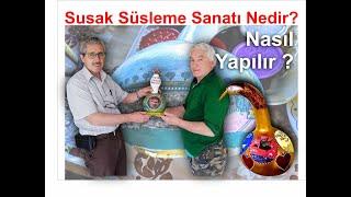 Susak Süsleme Sanatı Nedir? Nasıl Yapılır?