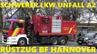 [SCHWERER LKW UNFALL A2) RÜSTZUG BF HANNOVER + VUD POLIZEI #MontisEinsatzfahrten