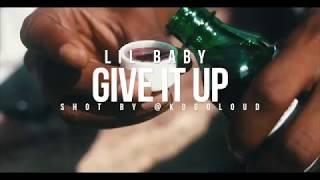 Lil Baby - Give It Up (Shot By @Kogoloud)