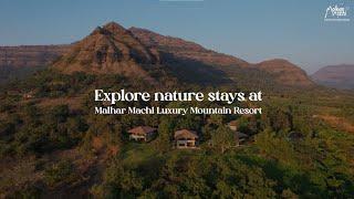Explore nature stays at Malhar Machi Luxury Mountain Resort | Best Getaway near Mumbai & Pune