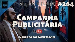 #264 - Audiolivro - Campanha Publicitária - Arthur C. Clarke