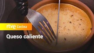 Queso caliente - Aquí la Tierra | RTVE Cocina