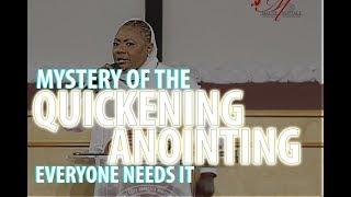 MYSTERY OF THE QUICKENING SPIRIT! Everyone Needs It||PROPHETESS MATTIE NOTTAGE