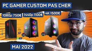 PC GAMER CUSTOM PAS CHER pour jouer en 1080p, 1440p, 4K, MAI 2022