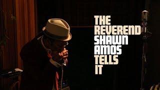 THE REVEREND SHAWN AMOS TELLS IT Official Album Trailer