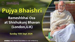 Pujya Bhaishri at Shishukunj Bhavan | London, U.K.