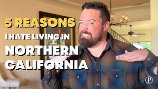 5 Reasons I Hate Living in Northern California