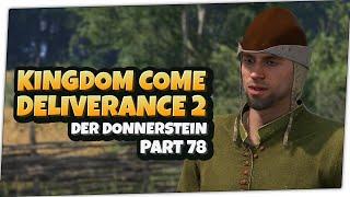 Der Donnerstein  Let's Play Kingdom Come: Deliverance II #078