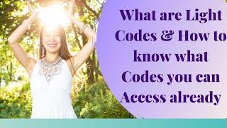 What are Light Codes and How to know what Codes you have already