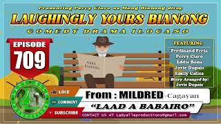 LAUGHINGLY YOURS BIANONG #249 COMPILATION | ILOCANO DRAMA | LADY ELLE PRODUCTIONS