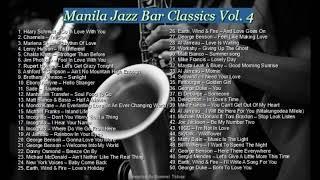 Manila Jazz Bar Classics Vol. 4 - Smooth Jazz Vocals/R&B/Soul Compilation   70s 80s 90s Jazz Fusion