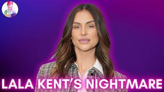 Lala Kent Shares Her Nightmare Experience and Dishes On Her Ex! #bravotv