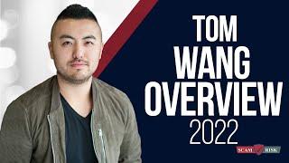 Tom Wang Overview 2022 - Tom Wang Course Review