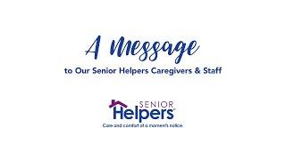 A Special Message from Senior Helpers