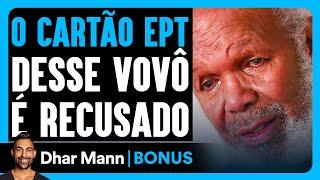 Cartão EPT Do vovô É Recusado | Dhar Mann Studios