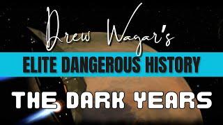 Elite Dangerous History - The Dark Years, 1995 - 2012