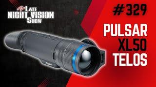 Ep. 329 | Pulsar Telos XL50 **1024 REVIEW**