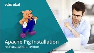 Apache Pig Installation | Pig Installation in Hadoop | Pig Installation in Ubuntu/CentOS | Edureka