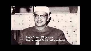 The Complete Holy Quran By Sheikh Muhammad Siddiq Al Minshawi (Mujawwad) 1⧸6