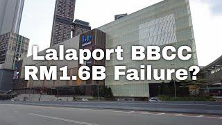 LaLaport BBCC : The RM1.6 Billion Mall That’s Already Failing? Kuala Lumpur, Malaysia