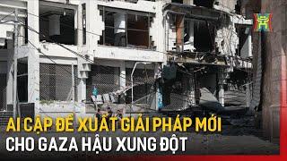 Ai Cập đề xuất giải pháp mới cho Gaza hậu xung đột | Tin quốc tế