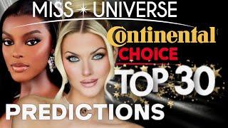 TOP 30 PREDICTION MISS UNIVERSE 2024 CONTINENTAL TOP CHOICE