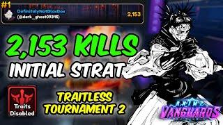 [TRAITLESS] 2,153 KILLS IN TOURNAMENT 2 INITIAL STRAT (NO ALUCARD) | Anime Vanguards