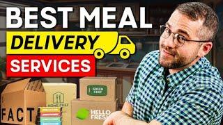 Best Meal Delivery Service: We Tested The Best to Find You a Winner For 2025