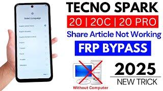 Tecno Spark 20 | 20C | 20 Prp Google/FRP Bypass Without Pc 2025 | WiFi Share Article Option Not Open