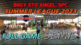 BRGY STO ANGEL SUMMER LEAGUE 2023 | PAPI MOCHA v MENACE SEMIS | SAN PABLO CITY, LAGUNA