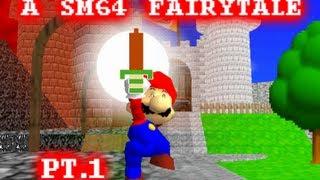 SM64: a SM64 fairytale part 1