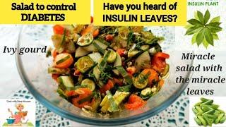 1 Best Salad to Control Diabetes | Insulin Leaves to Control Diabetes | Diabetic Diet Plan