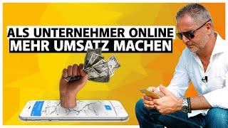 Als Unternehmer ONLINE, mehr UMSATZ machen! 2020