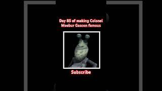 Day 85 of making Colonel Meebur Gascon famous #emotional #wade #winton #shorts #colonelmeeburgascon