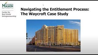 Navigating the Entitlement Process: The Waycroft Case Study