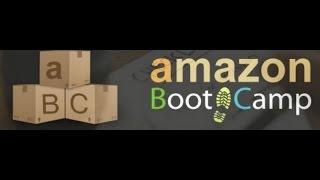 Learn How To Become an Amazon Seller with Amazon Bootcamp