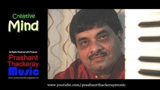 CREATIVE MIND | ORIGINAL | INSTRUMENTAL SOLO | PRASHANT THACKERAY MUSIC