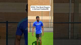 POV: The Best Players in School Football #football #footballshorts