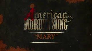 American Murder Song - Mary (Official Lyrics Video)