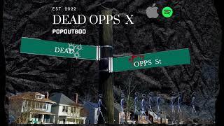 PopoutBoo - Dead Oppzz (Official Audio)