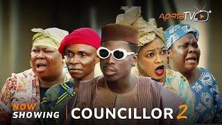 Councillor 2 Yoruba Movie 2024 Drama | Sisi Quadri, Apa, Sidi, Funmi Awelewa, Ogboluke, Mubo Lawal