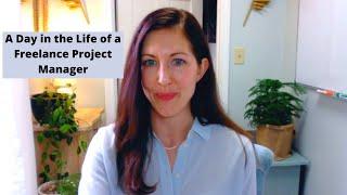 A Day in the Life of a Freelance Project Manager: What Do We Do? #startup #projectmanagement