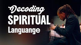 Decoding Spiritual Language @ProphetLovy