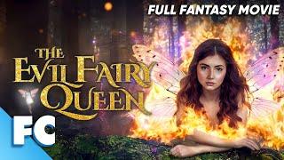 The Evil Fairy Queen | Full Fantasy Adventure Movie | Free HD Magical Fairy Film | FC