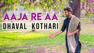 Aaja Re Aa - Dhaval Kothari | #Raagatales | ft.Ragini Makkhar