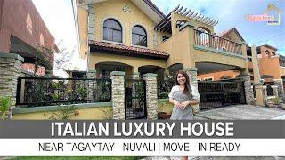 FULLY FURNISHED ITALIAN HOME IN NUVALI - TAGAYTAY MOVE IN READY