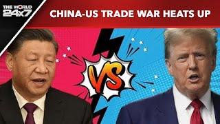 China Tariffs | China's Tariffs On US Goods Take Effect, Trade War Heats Up