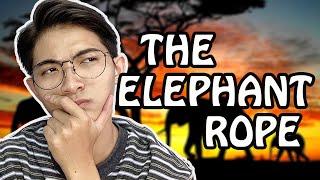 THE ELEPHANT ROPE STORY | Chuyện con voi và sợi dây ràng buộc